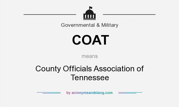 What does COAT mean? It stands for County Officials Association of Tennessee