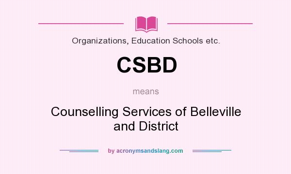 What does CSBD mean? It stands for Counselling Services of Belleville and District