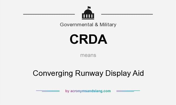 What does CRDA mean? It stands for Converging Runway Display Aid