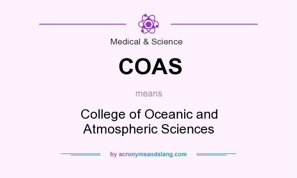 What does COAS mean? It stands for College of Oceanic and Atmospheric Sciences