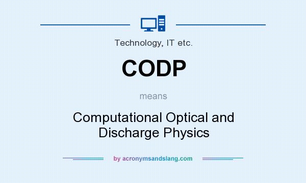 What does CODP mean? It stands for Computational Optical and Discharge Physics