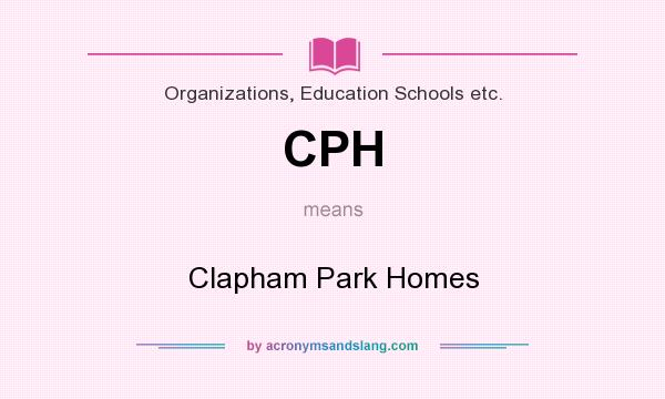 What does CPH mean? It stands for Clapham Park Homes