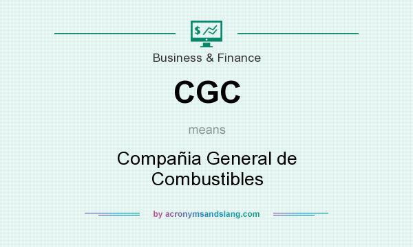 What does CGC mean? It stands for Compañia General de Combustibles