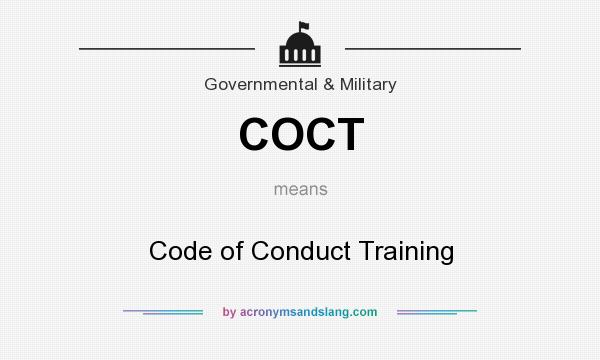 What does COCT mean? It stands for Code of Conduct Training