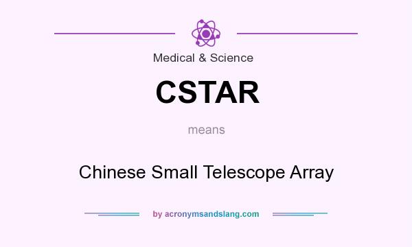 What does CSTAR mean? It stands for Chinese Small Telescope Array