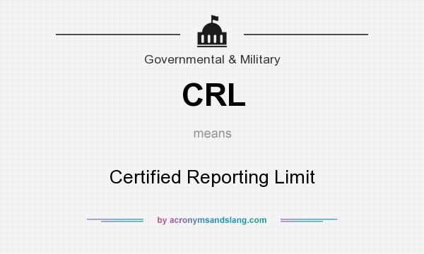 What does CRL mean? It stands for Certified Reporting Limit