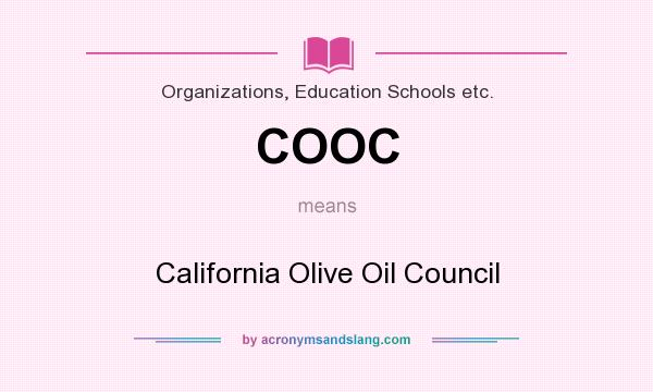 What does COOC mean? It stands for California Olive Oil Council