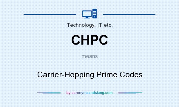 What does CHPC mean? It stands for Carrier-Hopping Prime Codes