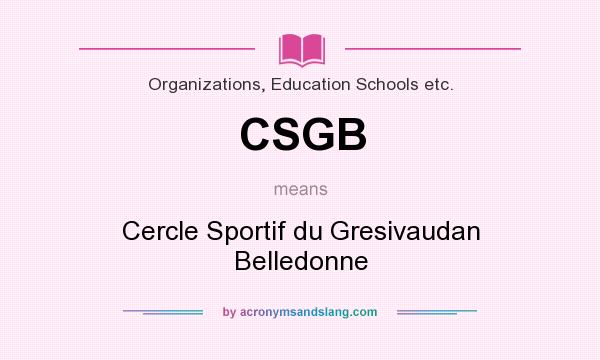 What does CSGB mean? It stands for Cercle Sportif du Gresivaudan Belledonne