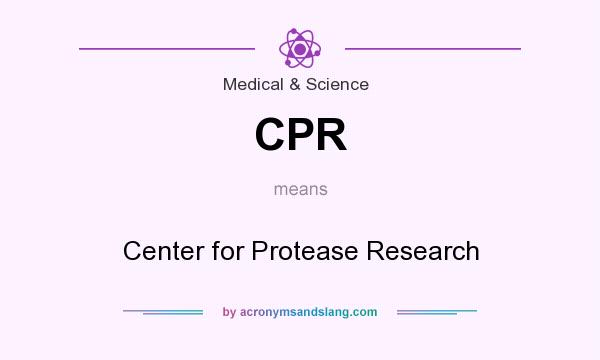 What does CPR mean? It stands for Center for Protease Research