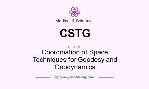What does CSTG mean? It stands for Coordination of Space Techniques for Geodesy and Geodynamics