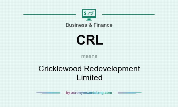 What does CRL mean? It stands for Cricklewood Redevelopment Limited