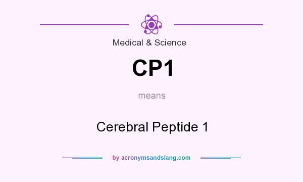 What does CP1 mean? It stands for Cerebral Peptide 1