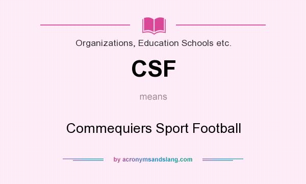 What does CSF mean? It stands for Commequiers Sport Football