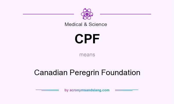 What does CPF mean? It stands for Canadian Peregrin Foundation