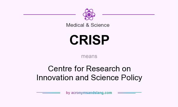 What does CRISP mean? It stands for Centre for Research on Innovation and Science Policy