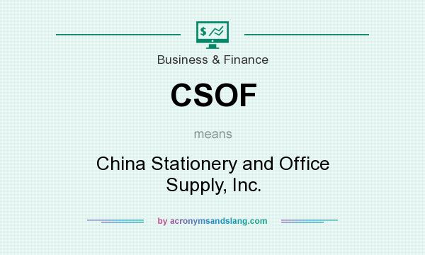 What does CSOF mean? It stands for China Stationery and Office Supply, Inc.