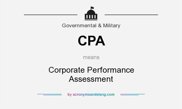 What does CPA mean? It stands for Corporate Performance Assessment
