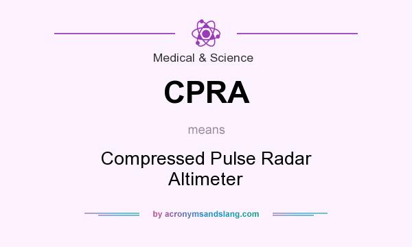 What does CPRA mean? It stands for Compressed Pulse Radar Altimeter