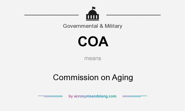What does COA mean? It stands for Commission on Aging