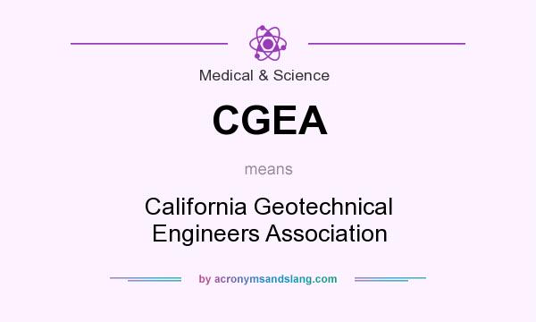 What does CGEA mean? It stands for California Geotechnical Engineers Association
