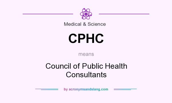 What does CPHC mean? It stands for Council of Public Health Consultants