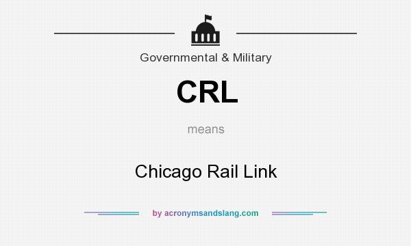 What does CRL mean? It stands for Chicago Rail Link