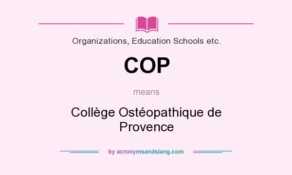 What does COP mean? It stands for Collège Ostéopathique de Provence