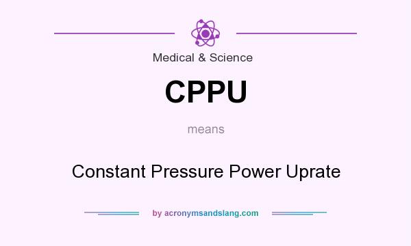 What does CPPU mean? It stands for Constant Pressure Power Uprate