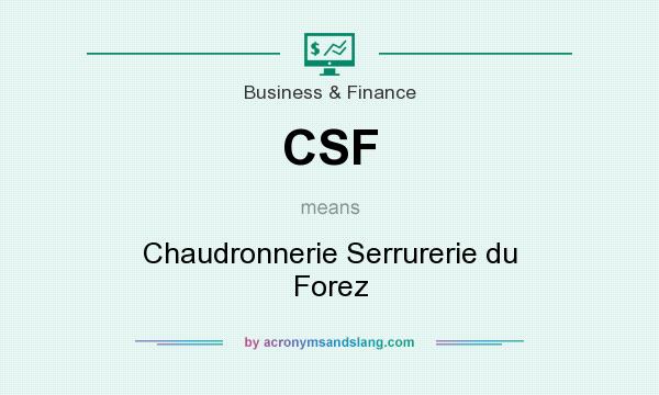 What does CSF mean? It stands for Chaudronnerie Serrurerie du Forez