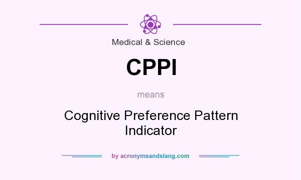 What does CPPI mean? It stands for Cognitive Preference Pattern Indicator