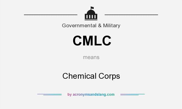 What does CMLC mean? It stands for Chemical Corps