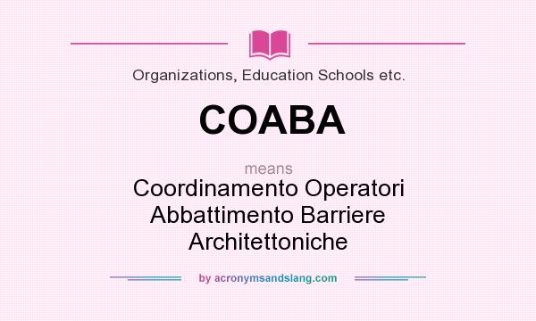 What does COABA mean? It stands for Coordinamento Operatori Abbattimento Barriere Architettoniche