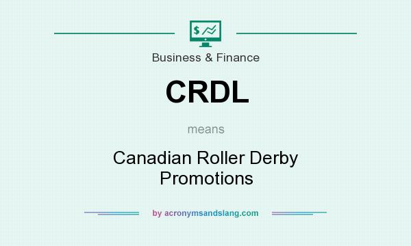 What does CRDL mean? It stands for Canadian Roller Derby Promotions