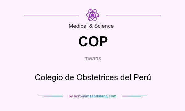 What does COP mean? It stands for Colegio de Obstetrices del Perú