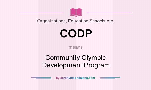 What does CODP mean? It stands for Community Olympic Development Program
