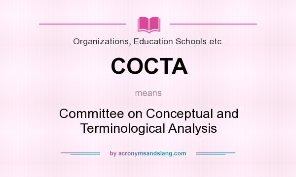 What does COCTA mean? It stands for Committee on Conceptual and Terminological Analysis