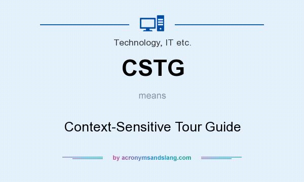 What does CSTG mean? It stands for Context-Sensitive Tour Guide