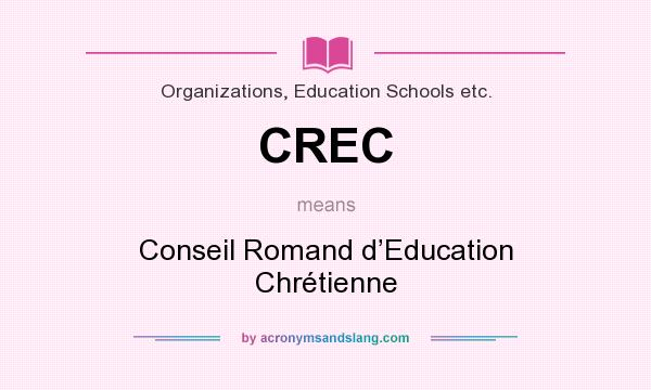 What does CREC mean? It stands for Conseil Romand d’Education Chrétienne