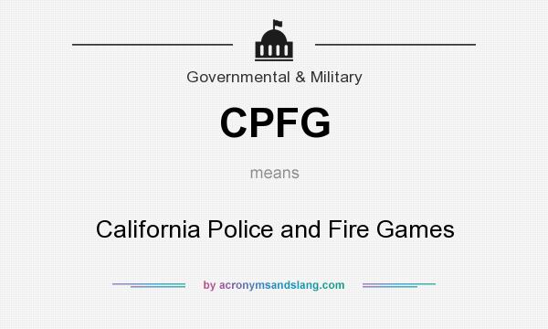 What does CPFG mean? It stands for California Police and Fire Games