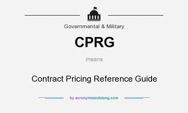 What does CPRG mean? It stands for Contract Pricing Reference Guide