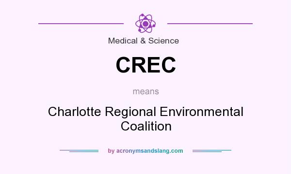What does CREC mean? It stands for Charlotte Regional Environmental Coalition