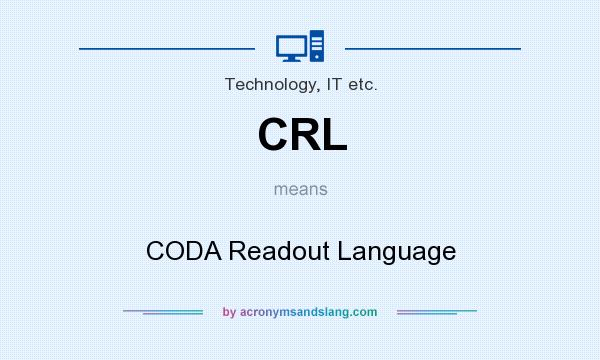 What does CRL mean? It stands for CODA Readout Language