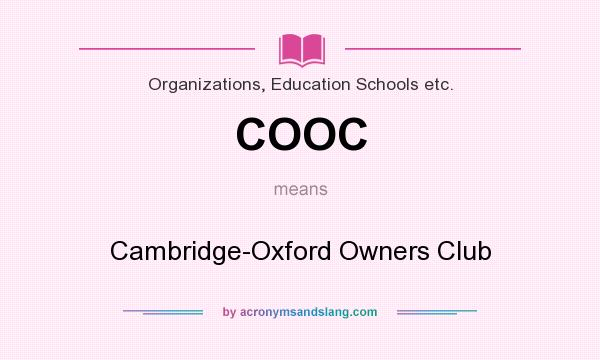 What does COOC mean? It stands for Cambridge-Oxford Owners Club