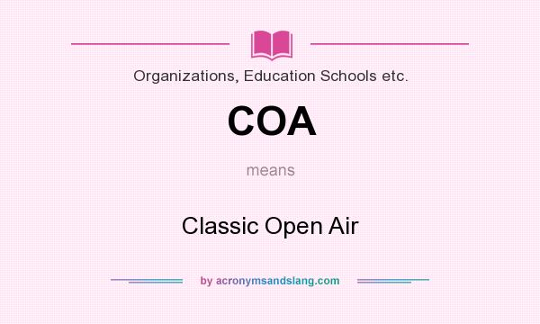 What does COA mean? It stands for Classic Open Air