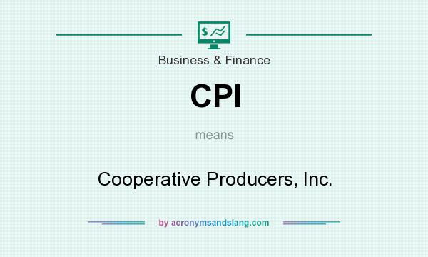 What does CPI mean? It stands for Cooperative Producers, Inc.