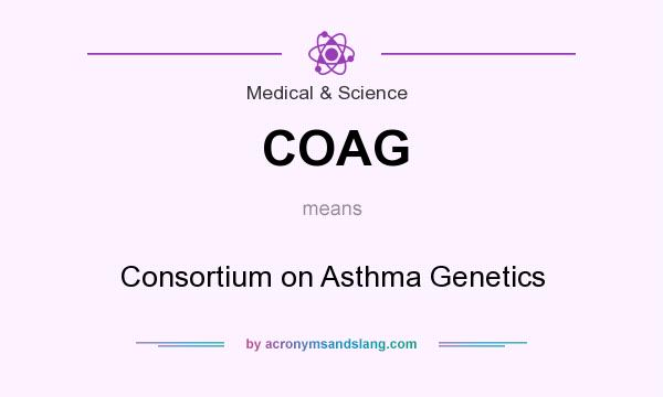 What does COAG mean? It stands for Consortium on Asthma Genetics