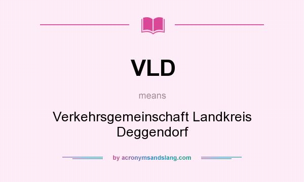 What does VLD mean? It stands for Verkehrsgemeinschaft Landkreis Deggendorf