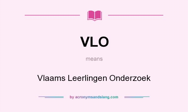 What does VLO mean? It stands for Vlaams Leerlingen Onderzoek
