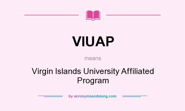 What does VIUAP mean? It stands for Virgin Islands University Affiliated Program